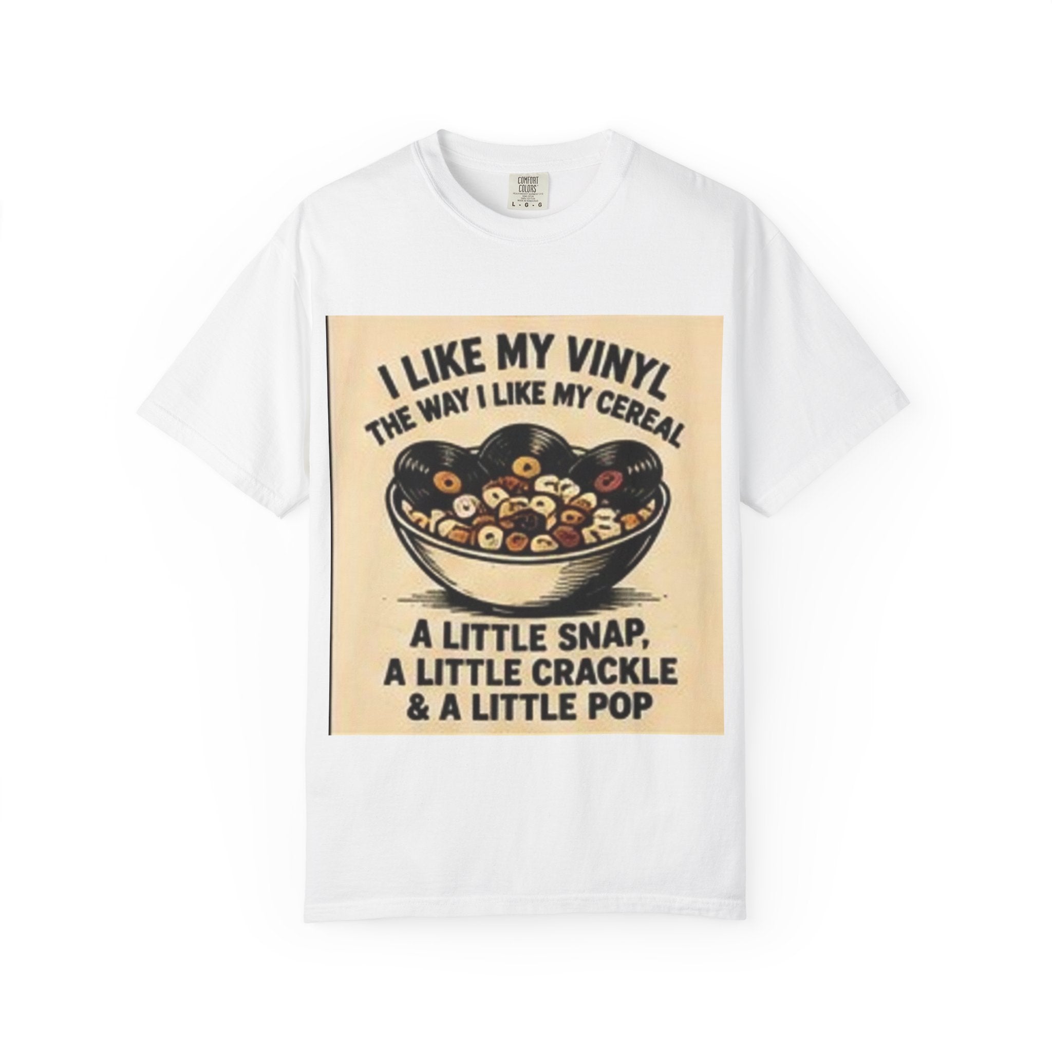 Vinyl & Cereal Graphic T-Shirt — "I Like My Vinyl the Way I Like My Cereal" Retro Record Tee