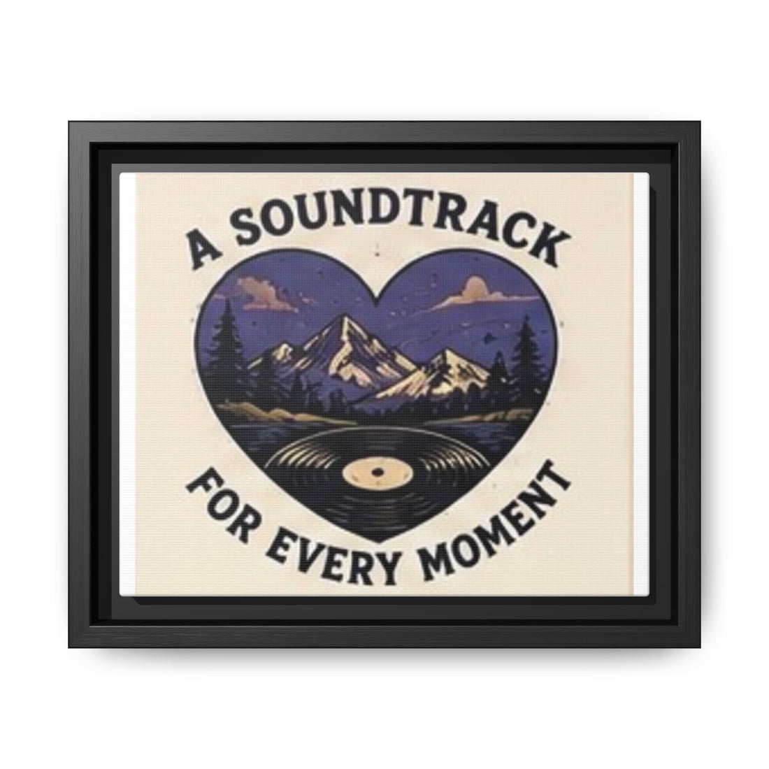 Framed Canvas Art – "A Soundtrack for Every Moment" Mountain Vinyl Print