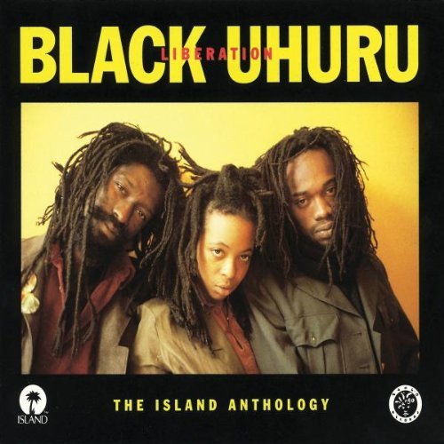 the album cover for Black Uhuru - Liberation: Island Anthology [Import]
