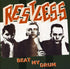 the album cover for Restless - Beat My Drum [Import]