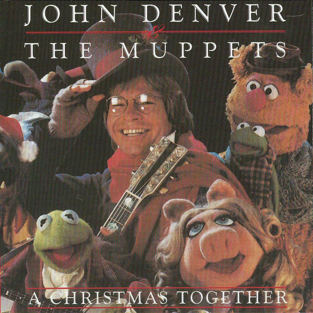 the album cover for John Denver  &amp; Muppets - Christmas Together