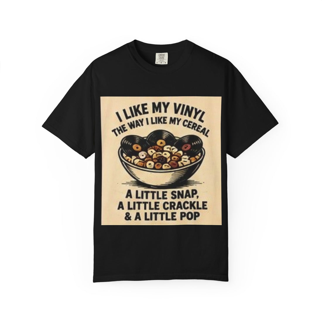 Vinyl &amp; Cereal Graphic T-Shirt — "I Like My Vinyl the Way I Like My Cereal" Retro Record Tee