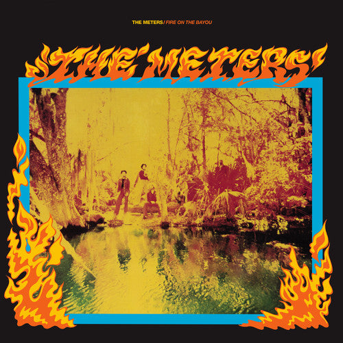 the album cover for The Meters - Fire On The Bayou