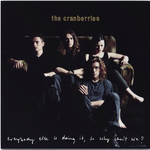 the album cover for The Cranberries - Everybody Else Is Doing It, So Why Can&