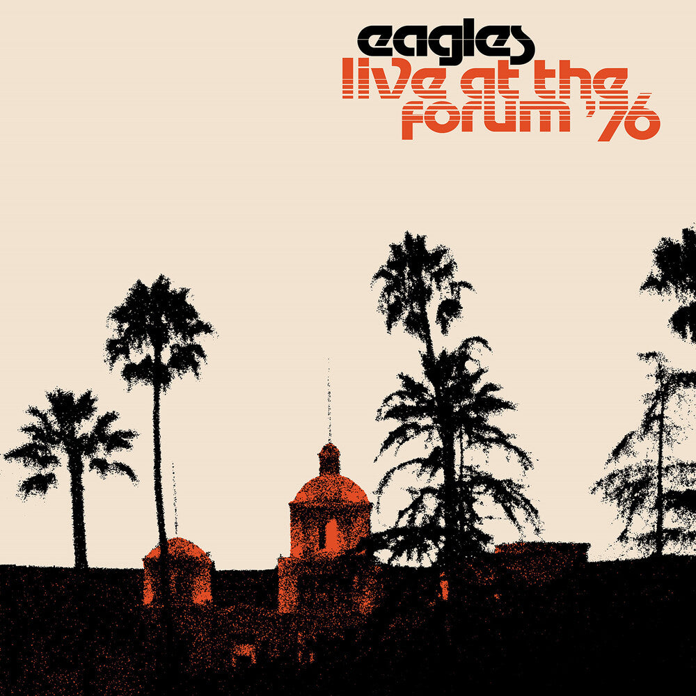 the album cover for Eagles - Live at the Forum &