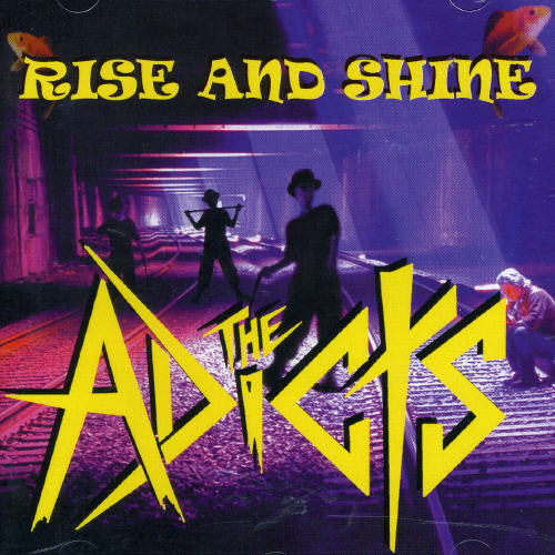 the album cover for Adicts - Rise &amp; Shine [Import]