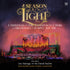 the album cover for Tabernacle Choir At Temple Square - Season Of Light- Christmas With The Tabernacle Cho