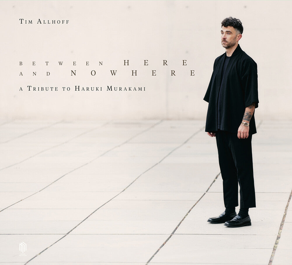 the album cover for Tim Allhoff - Between Here &amp; Nowhere
