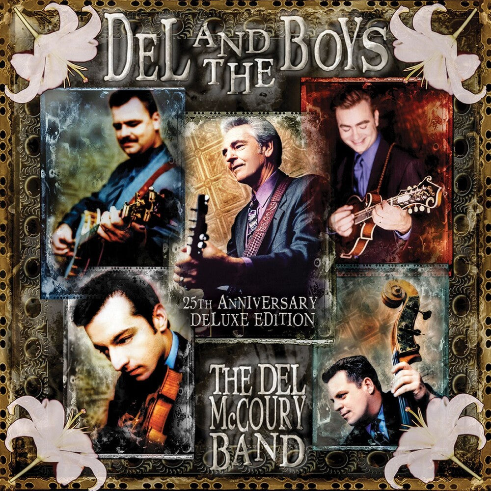 the album cover for Del Mccoury  Band - Del &amp; The Boys - 25th Anniversary (Deluxe Edition)