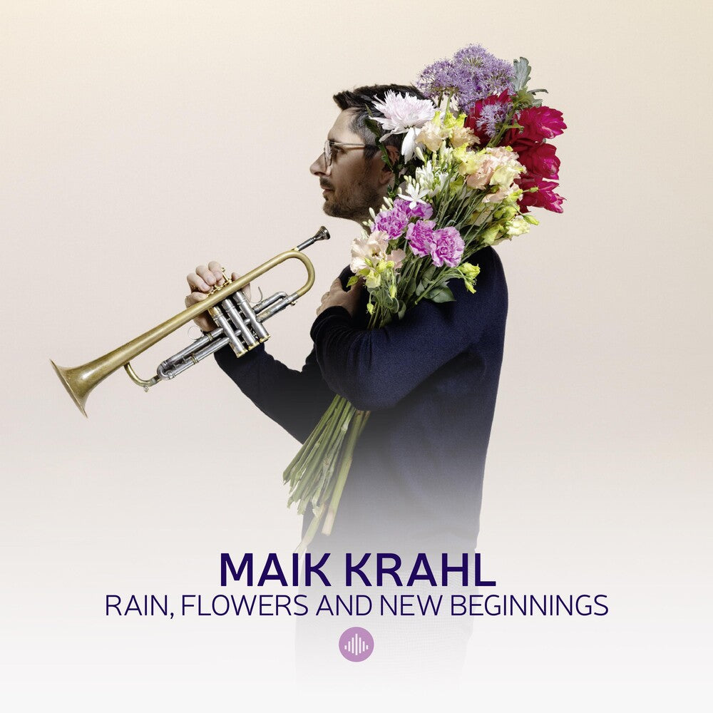 the album cover for Maik Krahl - Rain Flowers &amp; New Beginnings