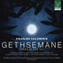 the album cover for Various Artists - Charles Calomiris: Gethsemane, Opera in 1 Act