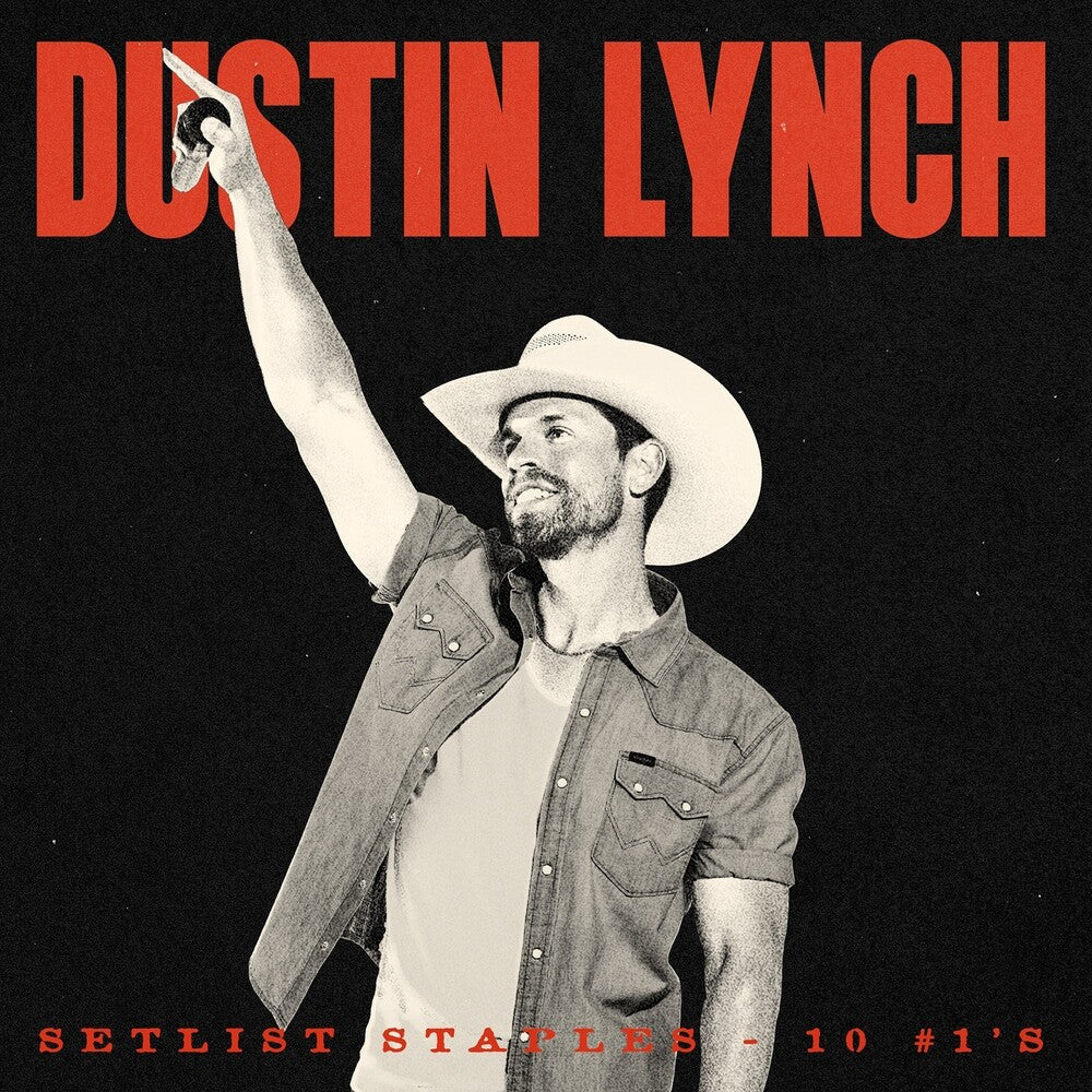 the album cover for Dustin Lynch - Setlist Staples - 10 