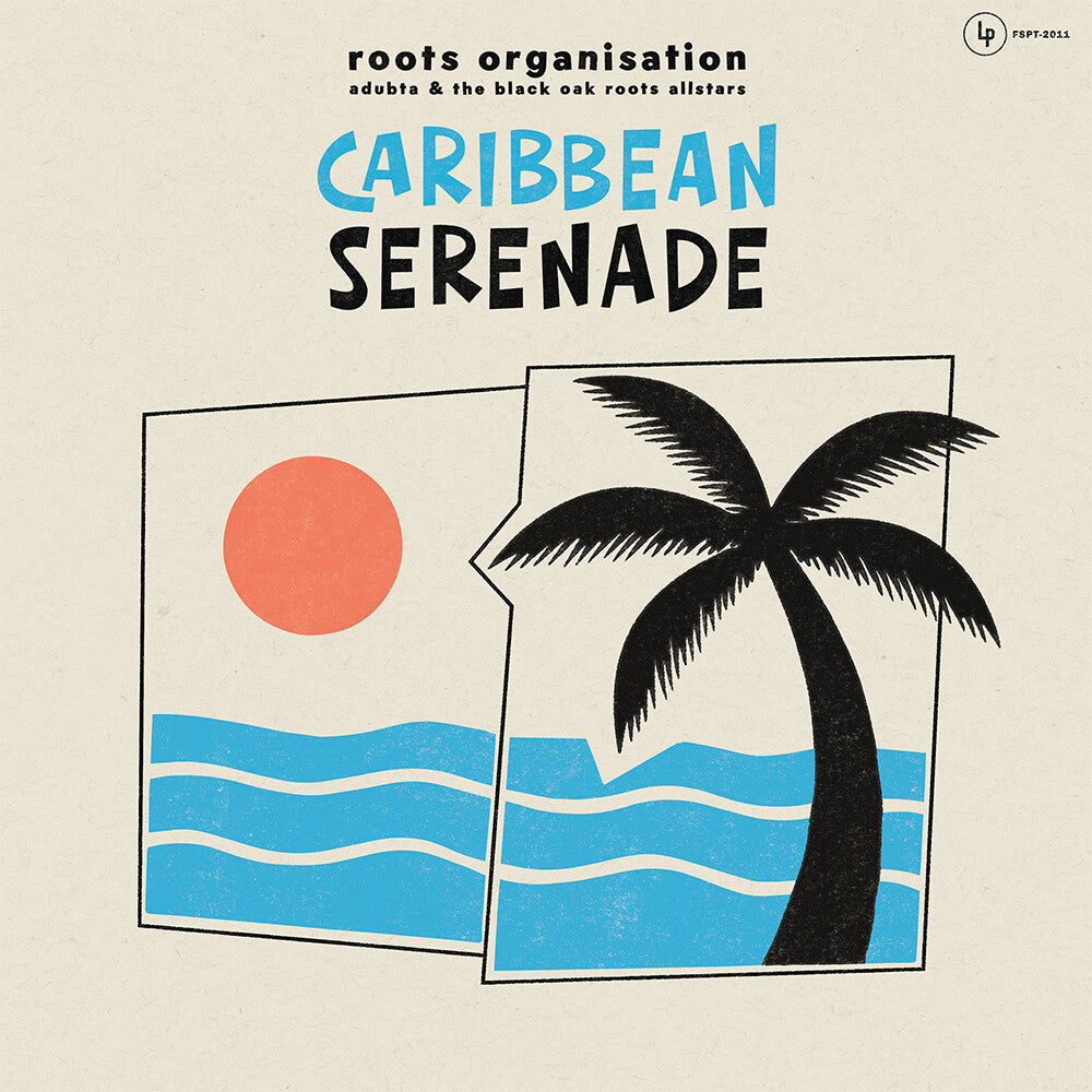 the album cover for Roots Organisation meets aDUBta &amp; The Black Oak Roots Allstars - Caribbean Serenade [180 gram vinyl]