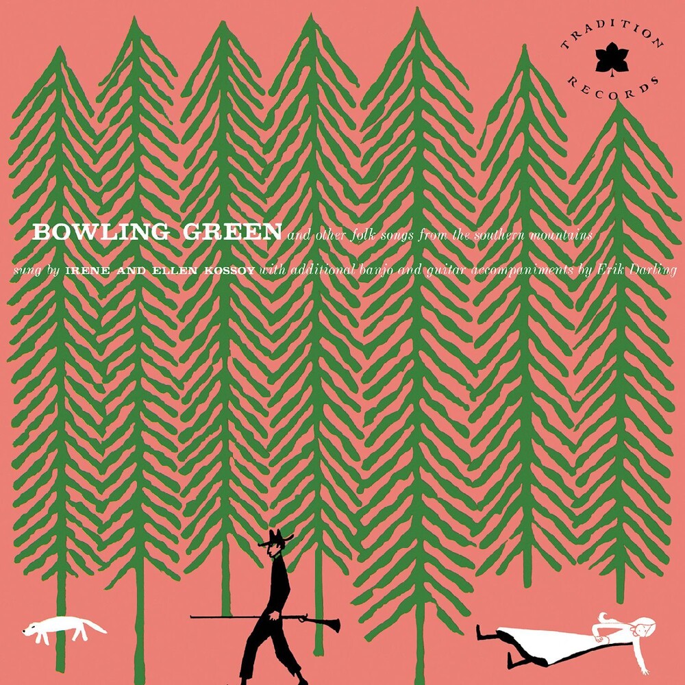the album cover for Kossoy Sisters - Bowling Green &amp; Other Folk Songs From The Southern