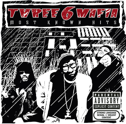 the album cover for Three 6 Mafia - Most Known Hits