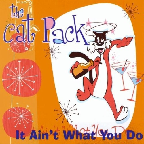 the album cover for Cat Pack - It Ain&
