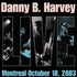 the album cover for Danny B. Harvey - Live In Montreal [Import]